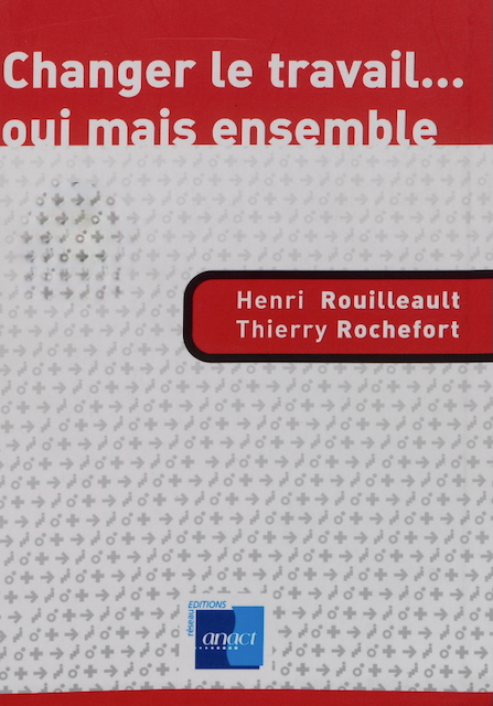 Changer le travail... Oui mais ensemble