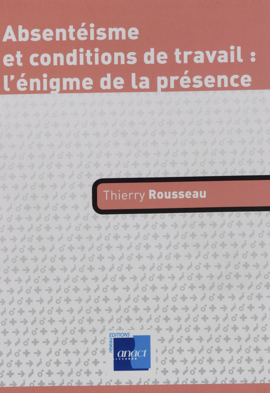 Absentéisme et conditions de travail : l'énigme de la présence