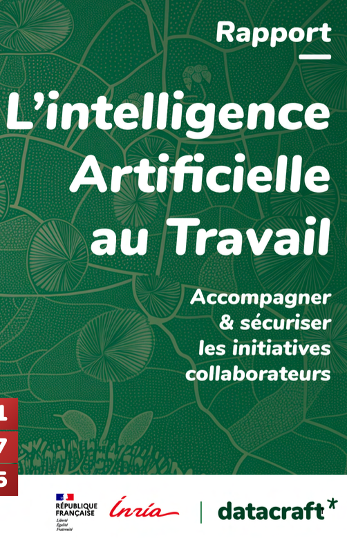 L'intelligence artificielle au travail. Accompagner et sécuriser les initiatives collaborateurs