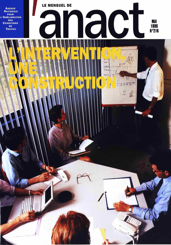 L'intervention. Une construction sans cesse reprise