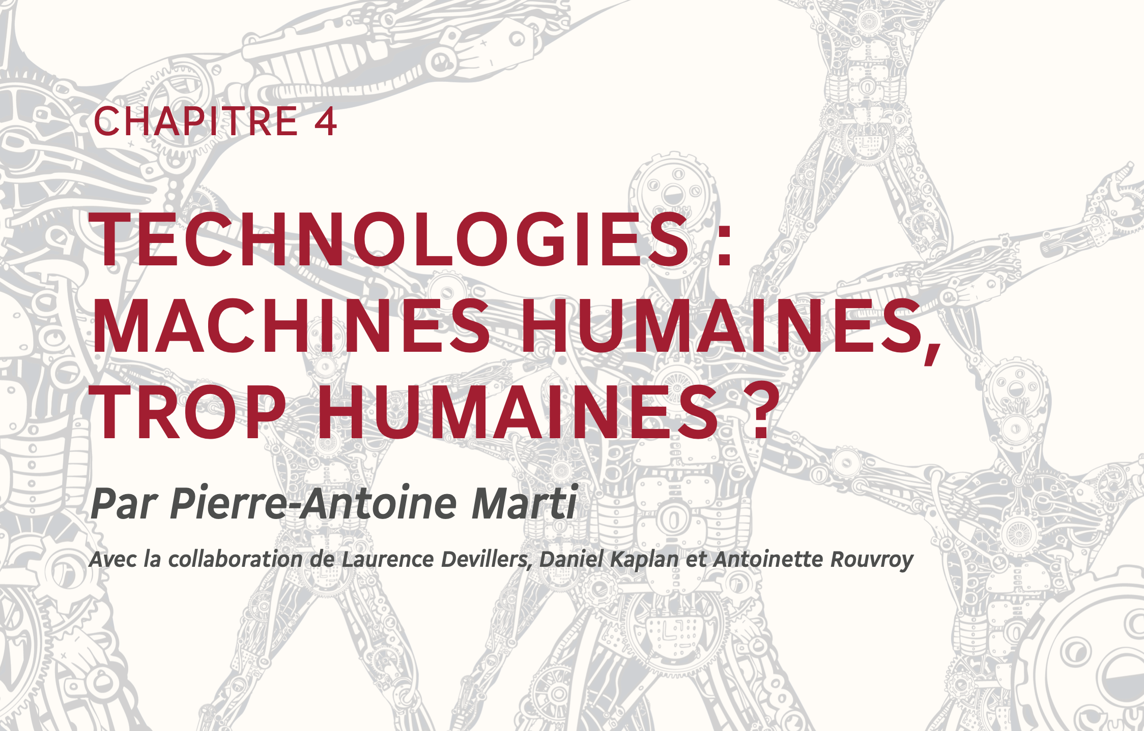 Technologies : machines humaines, trop humaines ?