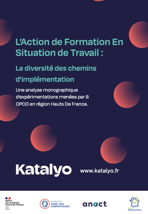 L'action de formation en situation de travail : la diversité des chemins d'implémentation. Une analyse monographique d’expérimentations menées par 8 OPCO en région Hauts de France