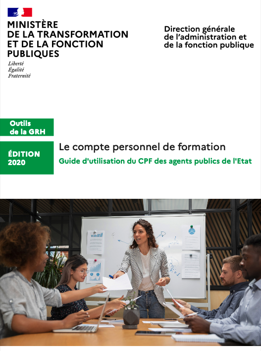 Le  compte personnel de formation. Guide de mise en oeuvre du CPF des agents publics de l'Etat